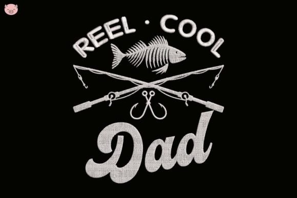 Reel Cool Dad Embroidery